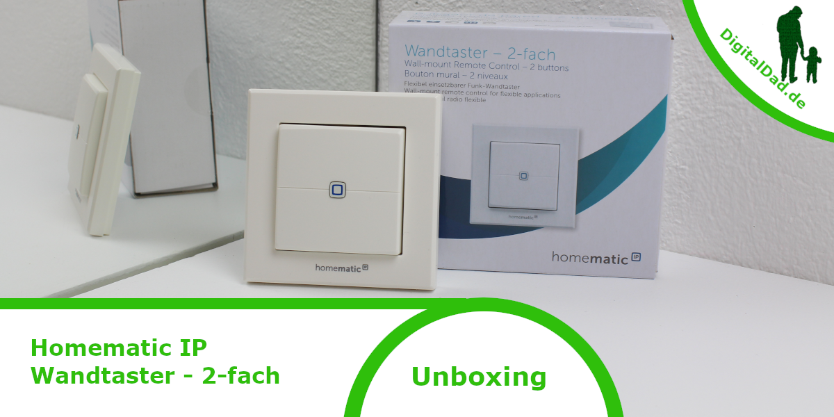 Homematic IP Wandtaster 2-fach Unboxing