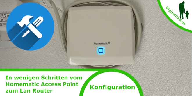 Homematic Access Point zum Lan Router wandeln