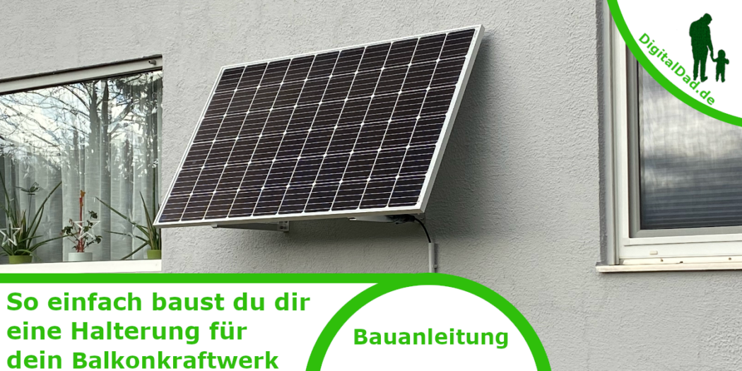 Solarmodulhalter einfach selber bauen DigitalDad